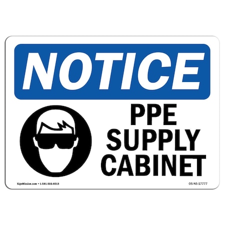 SignMission OSHA Notice PPE Supply Cabinet Sign with Symbol | Decal | Protect Your Business, Construction Site, Warehouse | ?Made in The USA, Landscape